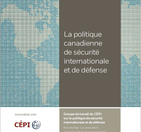 Groupe de travail sur la politique canadienne de sécurité internationale et de défense